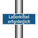 Laborkittel erforderlich