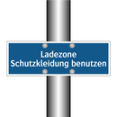 Ladezone Schutzkleidung benutzen