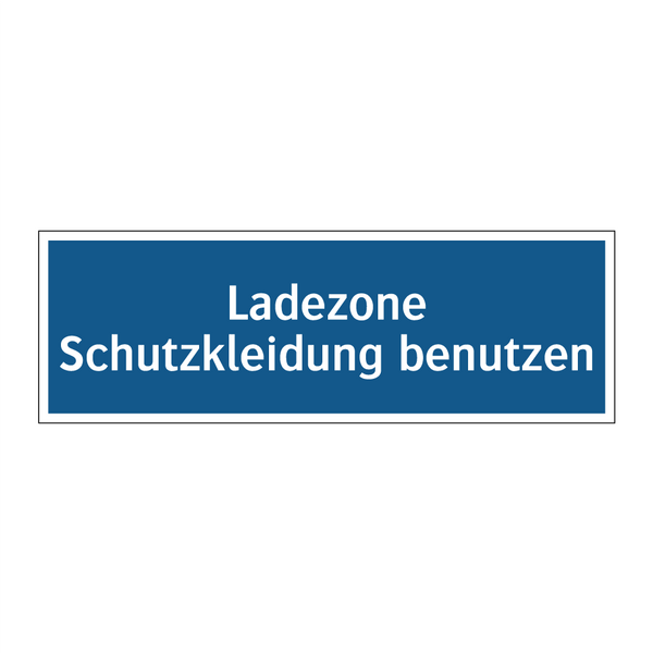 Ladezone Schutzkleidung benutzen