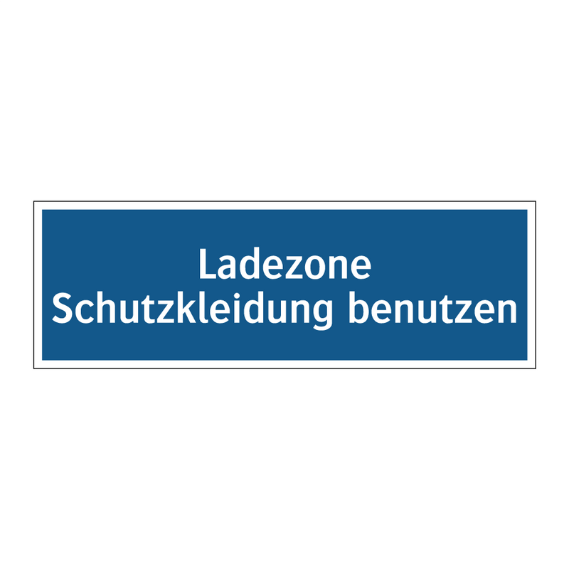 Ladezone Schutzkleidung benutzen