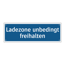 Ladezone unbedingt freihalten