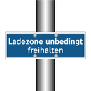 Ladezone unbedingt freihalten