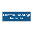 Ladezone unbedingt freihalten