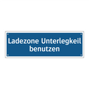 Ladezone Unterlegkeil benutzen