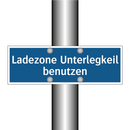 Ladezone Unterlegkeil benutzen