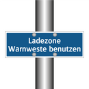 Ladezone Warnweste benutzen