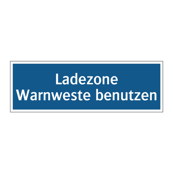 Ladezone Warnweste benutzen