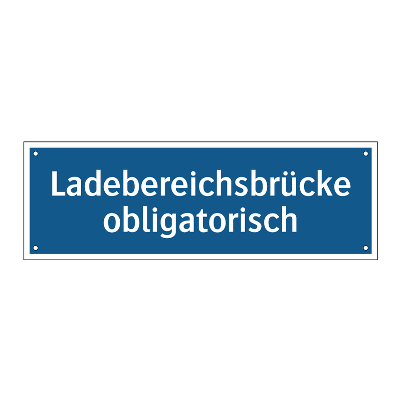Ladebereichsbrücke obligatorisch
