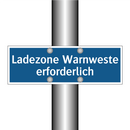 Ladezone Warnweste erforderlich