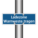 Ladezone Warnweste tragen