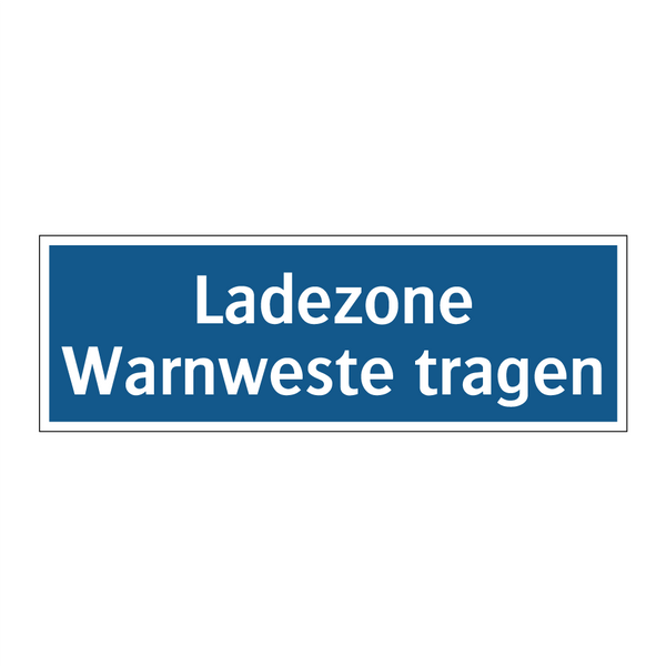 Ladezone Warnweste tragen