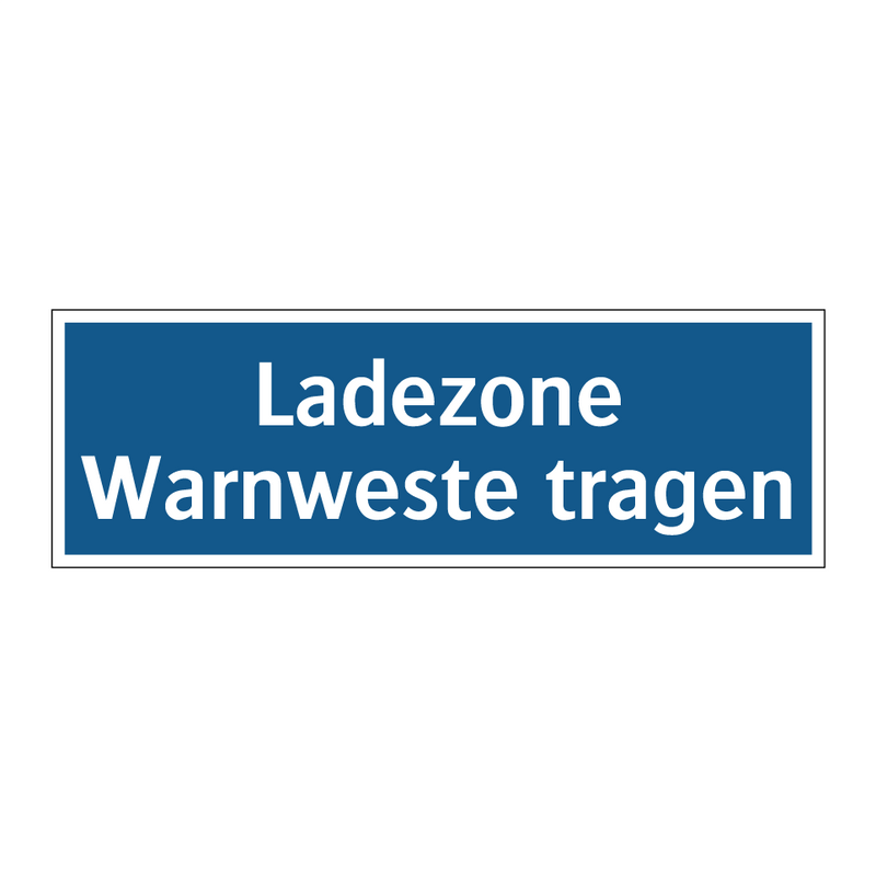 Ladezone Warnweste tragen