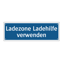 Ladezone Ladehilfe verwenden