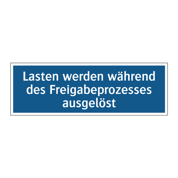 Lasten werden während des Freigabeprozesses ausgelöst