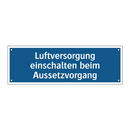 Luftversorgung einschalten beim Aussetzvorgang