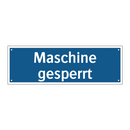 Maschine gesperrt