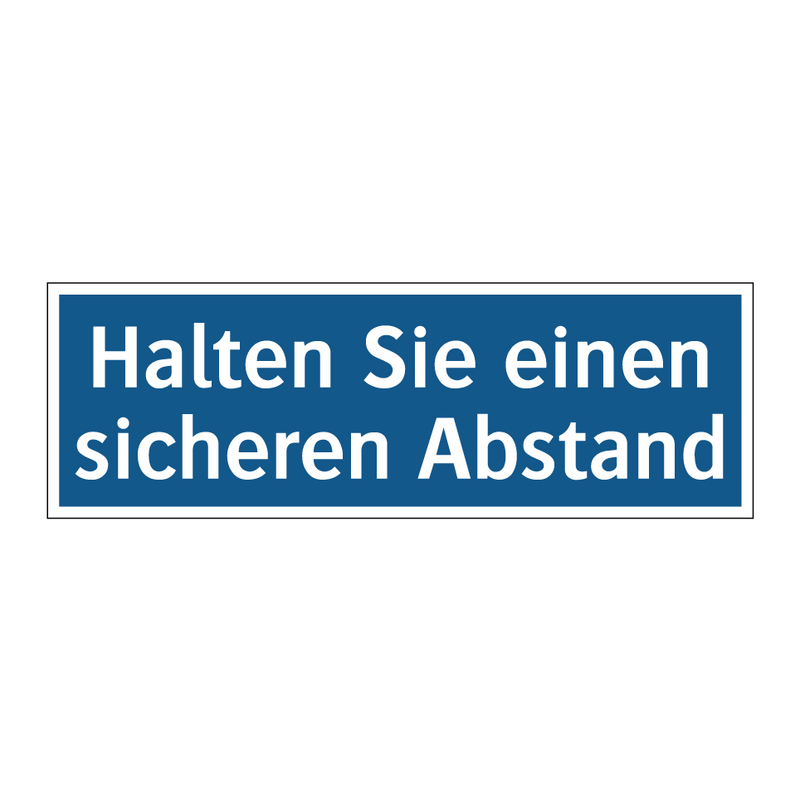 Halten Sie einen sicheren Abstand