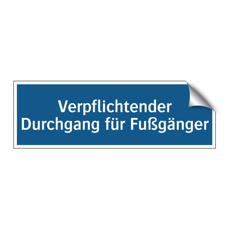 Verpflichtender Durchgang für Fußgänger