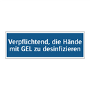 Verpflichtend, die Hände mit GEL zu desinfizieren