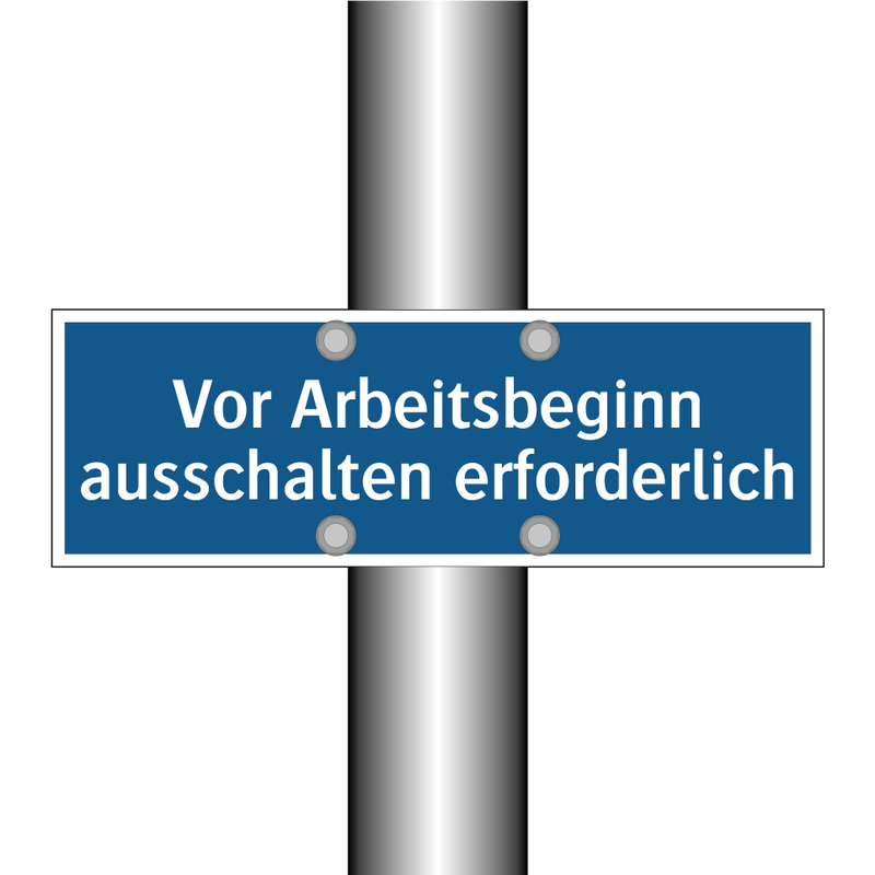 Vor Arbeitsbeginn ausschalten erforderlich