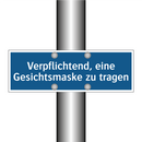 Verpflichtend, eine Gesichtsmaske zu tragen