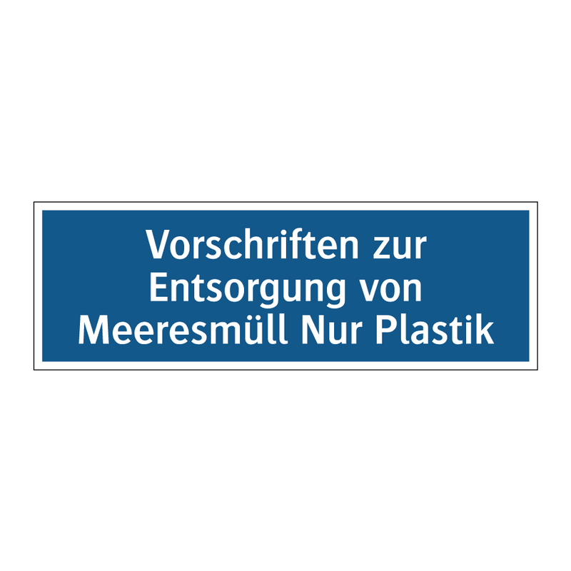 Vorschriften zur Entsorgung von Meeresmüll Nur Plastik