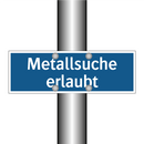 Metallsuche erlaubt