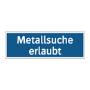 Metallsuche erlaubt