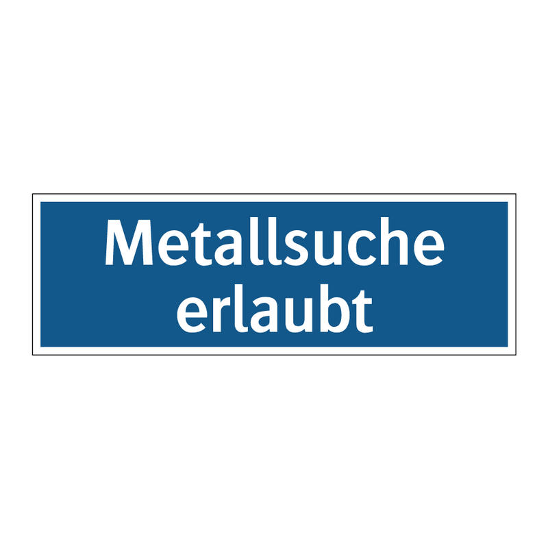 Metallsuche erlaubt