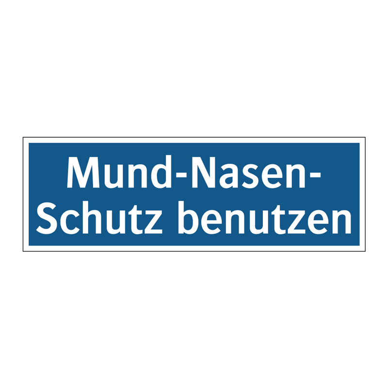 Mund-Nasen- Schutz benutzen