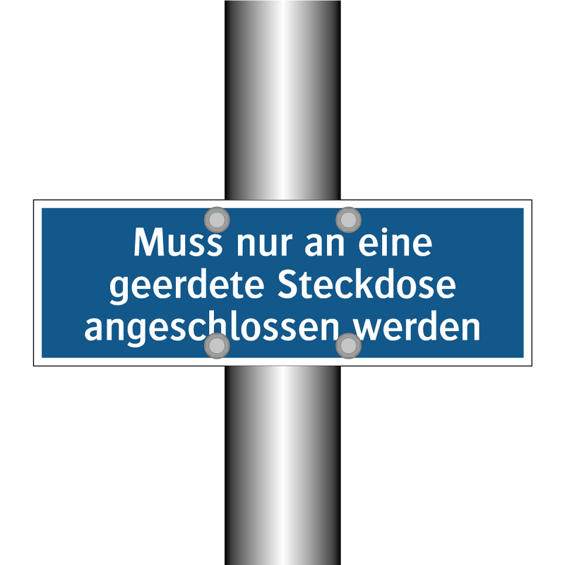 Muss nur an eine geerdete Steckdose angeschlossen werden