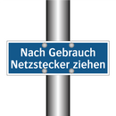 Nach Gebrauch Netzstecker ziehen