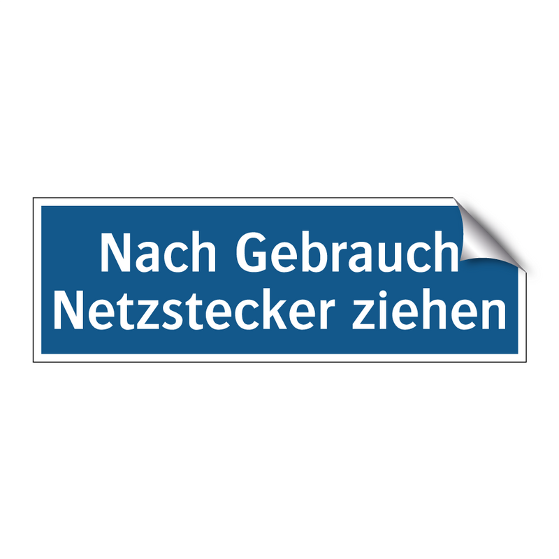 Nach Gebrauch Netzstecker ziehen