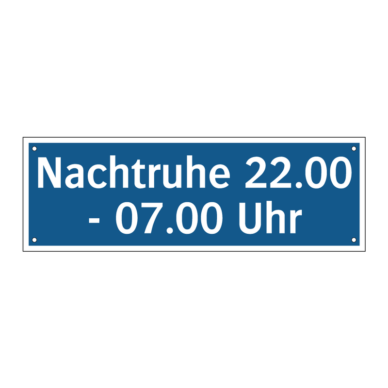 Nachtruhe 22.00 - 07.00 Uhr