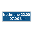 Nachtruhe 22.00 - 07.00 Uhr