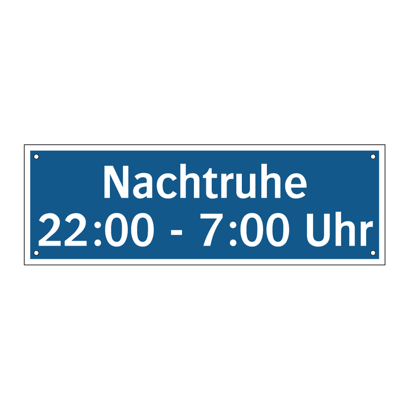 Nachtruhe 22:00 - 7:00 Uhr