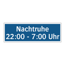Nachtruhe 22:00 - 7:00 Uhr
