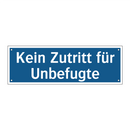 Kein Zutritt für Unbefugte