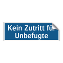 Kein Zutritt für Unbefugte
