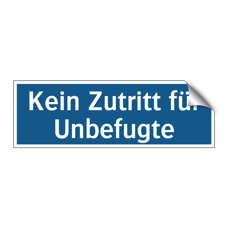 Kein Zutritt für Unbefugte