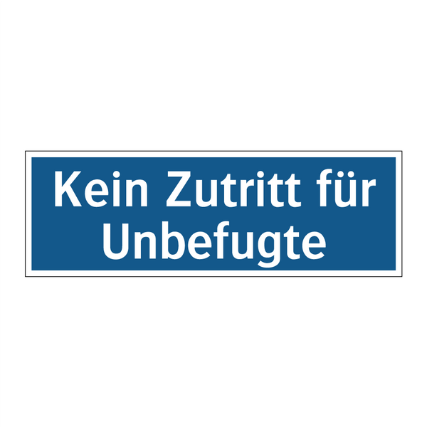 Kein Zutritt für Unbefugte