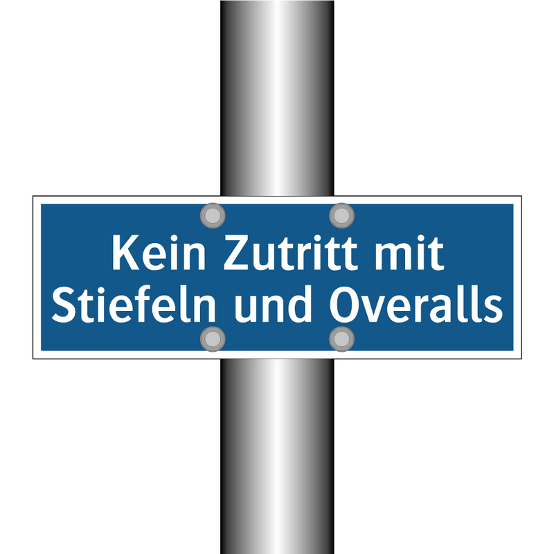 Kein Zutritt mit Stiefeln und Overalls