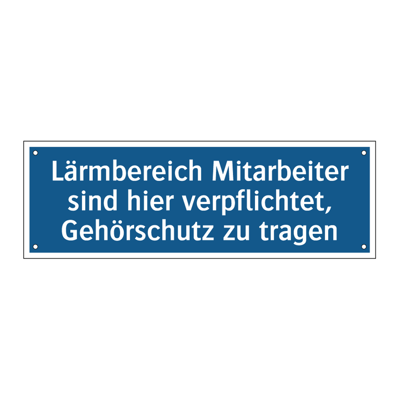 Lärmbereich Mitarbeiter sind hier verpflichtet, Gehörschutz zu tragen