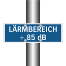 LÄRMBEREICH + 85 dB