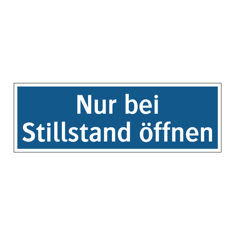 Nur bei Stillstand öffnen