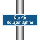 Nur für Rollstuhlfahrer