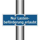 Nur Lasten- beförderung erlaubt