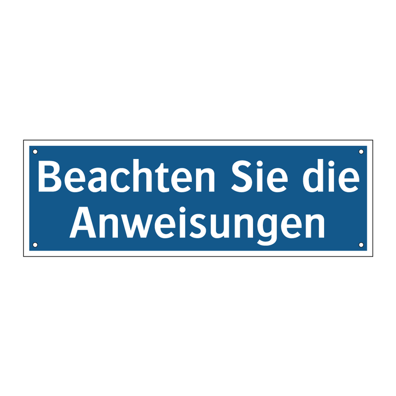 Beachten Sie die Anweisungen