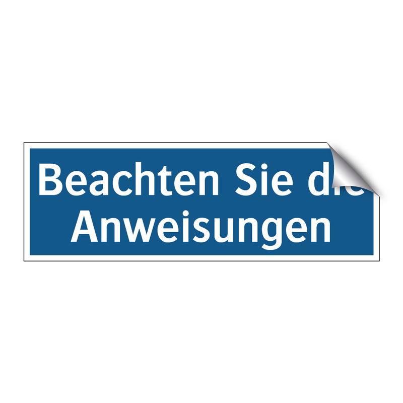 Beachten Sie die Anweisungen