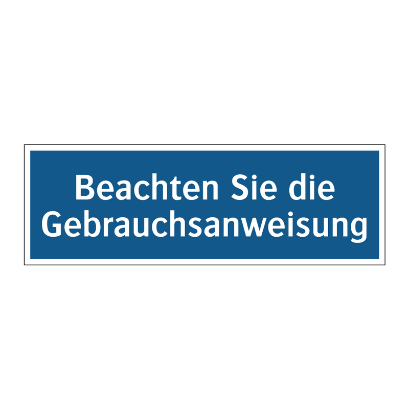 Beachten Sie die Gebrauchsanweisung